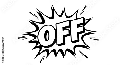 Schilderij op canvas OFF word in a comic book explosion speech bubble, black and white
