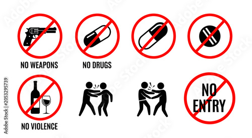 Photos Prohibition Signs: No Weapons, Drugs, Violence, Alcohol, Fighting, No Entry