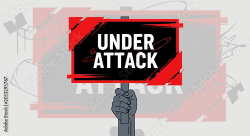 Tablou pe pânză Protest sign 'Under Attack' held by fist, symbolizing conflict and dissent