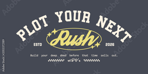 Retro typography college varsity motivational quote slogan print for graphic tee t shirt or sweatshirt - Vector