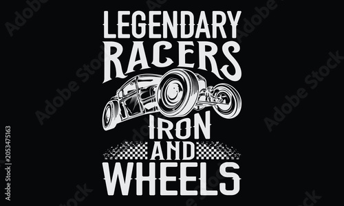 Legendary racers iron and wheels - Formula 1 Racing T-Shirt Design