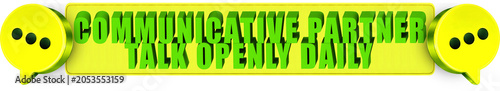 фотографія Communicative Partner,Talk Openly Daily , 3d text over a yellow rounded rectangu