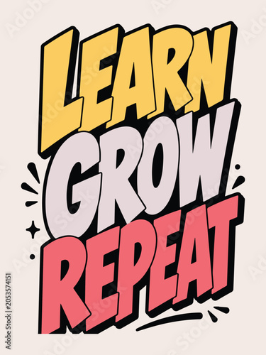 Obraz na płótnie Learn Grow Repeat Motivational Typography T Shirt Design