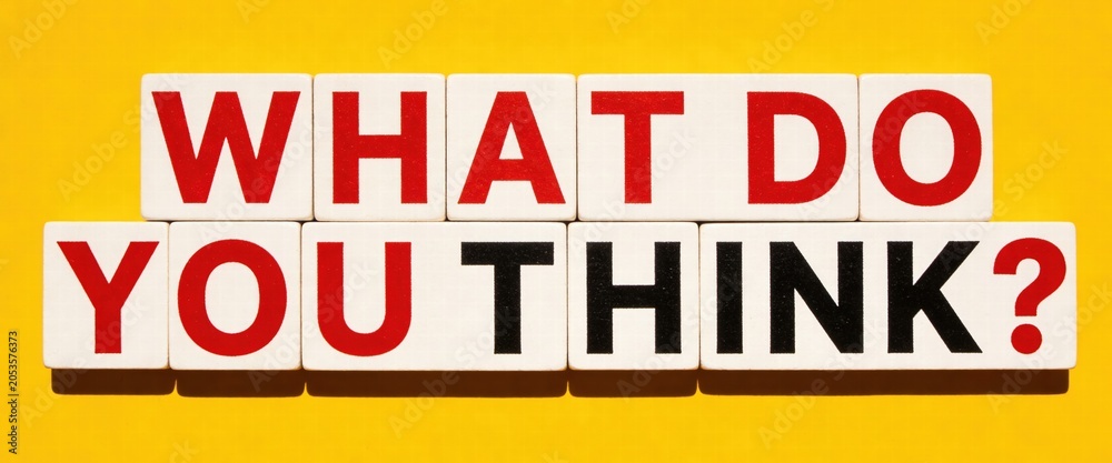 Fototapeta premium Engaging Question What Do You Think Concept in Bold Typography Design
