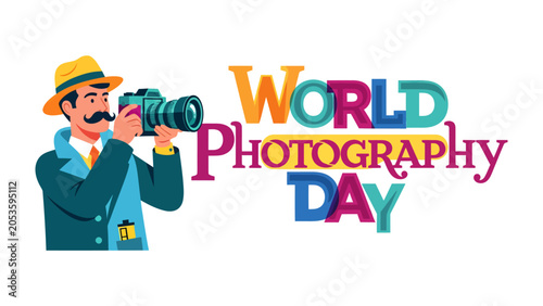 World Photography Day Celebration: A dapper photographer with a vintage hat and mustache captures the moment, celebrating World Photography Day with vibrant lettering.