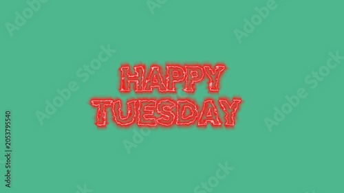 Happy tuesday glowing red neon text animation on a solid green background providing a festive and vibrant digital motion clip