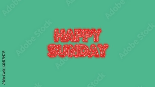 Happy sunday glowing red neon text animation isolated on a solid green background for creative digital media motion footage project