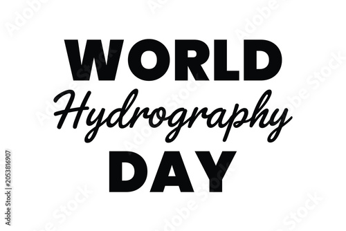 Obraz na plátně World hydrography day typography design black text on white background for aware