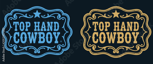 Obraz na plátně tophand cowboy belt buckle rodeo cowboy style tag label, endearment emblem with stylized western decor elements, vintage vector design for branding, apparel and rustic themed projects
