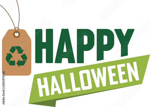 Happy halloween ecofriendly concept with recycle symbol on a paper tag