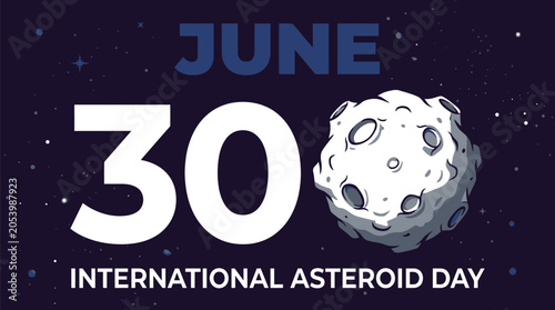 A detailed cartoon illustration of a grey cratered asteroid orbiting in space next to large white numbers marking the thirtieth day of June for the annual International Asteroid Day celebration.
