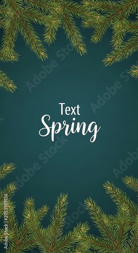 Spring Text Surrounded by Evergreen Branches on Dark Teal Background.