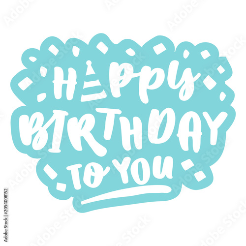 Photography Happy birthday to you cordiality sentiment quote cut out