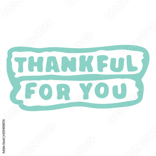 Foto Thankful for you cordiality sentiment quote cut out
