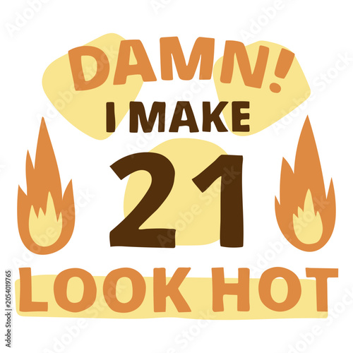 Foto Damn I make 21 look hot