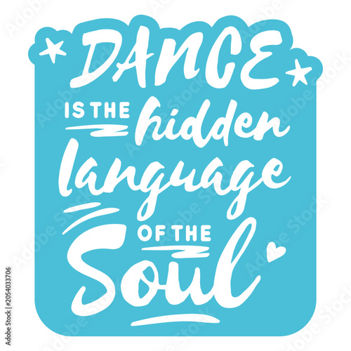 Photography Dance is the hidden language of the soul quote