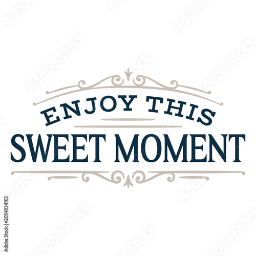 Quadro su tela Enjoy this sweet moment
