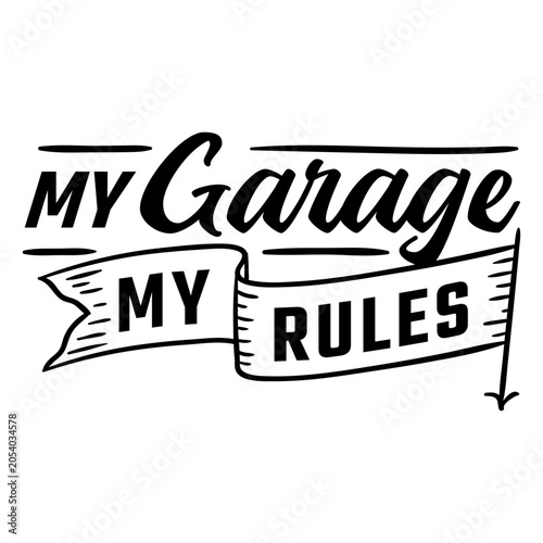 Fotografie Stylish garage rules quote design