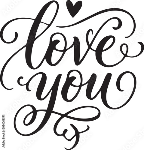 Handwritten love you calligraphy with a heart accent romantic typography for greeting cards and Valentines Day