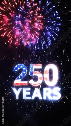 Spectacular fireworks display celebrating 250 years of historical milestones and achievements with vibrant colorful explosions