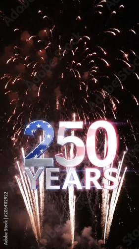 Celebration of a 250-year milestone with colorful fireworks illuminating the night sky