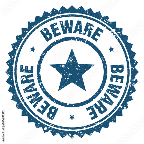 Bild auf Leinwand beware blue grunge round stamp. beware stamp