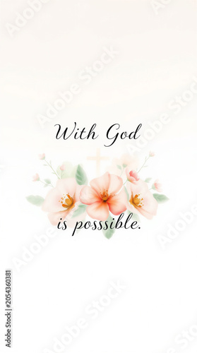 A soft pastel background with delicate pink flowers and green leaves. The text reads With God is possible.