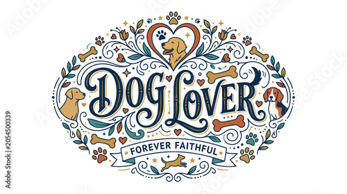 Konstfotografi Dog lover forever faithful vintage lettering with pet ornaments