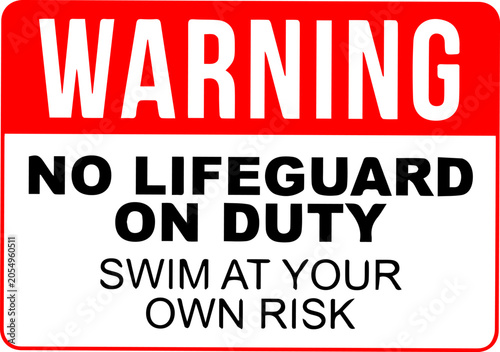 Konstfotografi Warning no lifeguard on duty swim at your own risk safety sign board red and whi