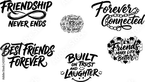 Friendship Never Ends, Forever Connected, Best Friends Forever, Built on Trust and Laughter, Friends Make Life Better Hand Lettering Quote Bundle for Cards, Prints, and Apparel