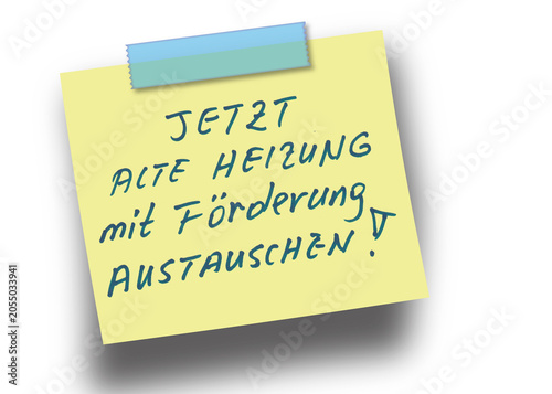 JETZT ALTE HEIZUNG mit Förderung AUSTAUSCHEN!, Haftnotiz