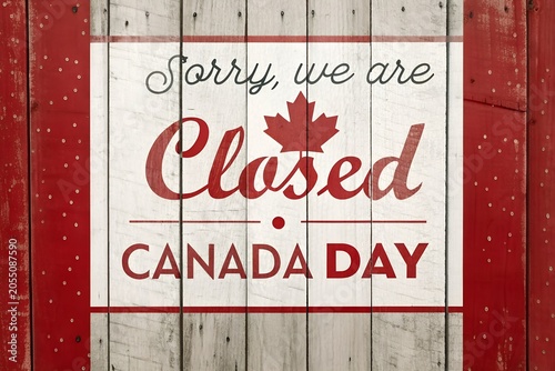 Sorry We Are Closed Canada Day, Canada Day Closed Sign, Canada Day Business Closure Notice, Closed For Canada Day Poster, Rustic Canada Day Holiday Sign