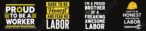 Photos Labor day typography designs worker pride honesty and brotherhood graphics