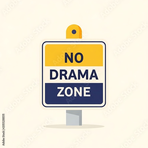 No Drama Zone Sign with Smiley Face Graphic.