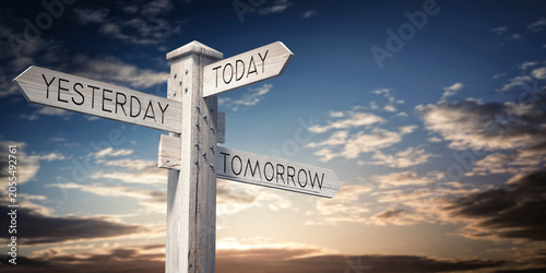 Bild auf Leinwand Yesterday, Today, Tomorrow - Wooden Signpost with Three Arrows - 3D illustration