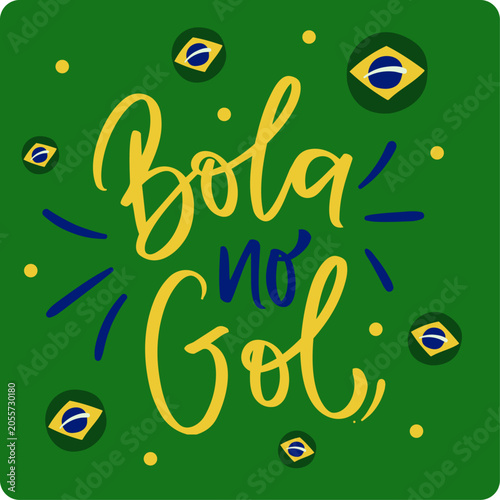 Bola no Gol. Ball in the goal in brazilian portuguese. Modern hand Lettering. vector.
