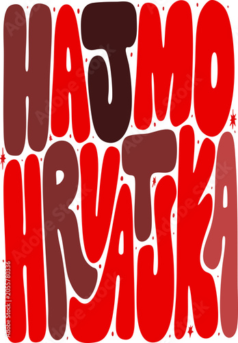 Принти на полотні Bold, vibrant 'HAJMO HRVATSKA' text art, a dynamic Croatian phrase design