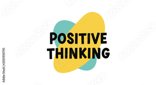 Vászonkép Positive thinking message with abstract yellow and teal shapes