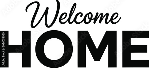 Welcome home typography black text isolated on transparent background for signage and decor