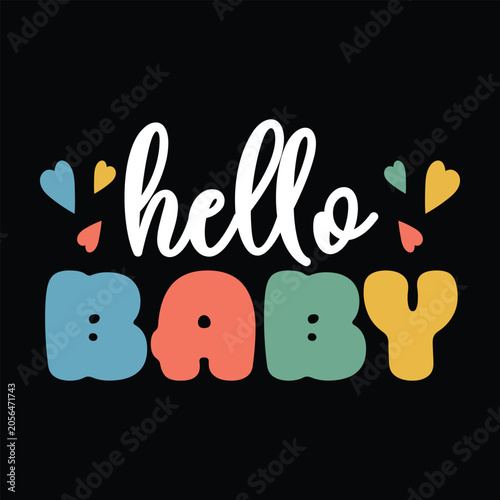 Hello Baby  Funny Baby T-shirt Design