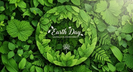Earth Day text composition centered on a vibrant natural frame made of fresh green leaves background