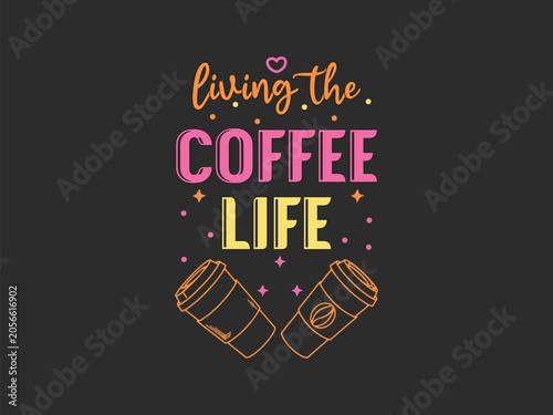 Living the Coffee Life