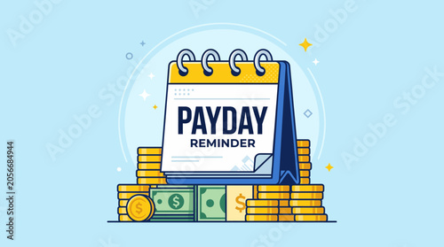 Payday Reminder Calendar with Stack of Coins and Banknotes Financial Planning Concept