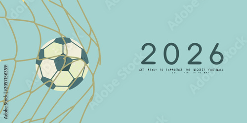 Tableau sur toile Soccer ball with net and 2026 typography illustrative vector design