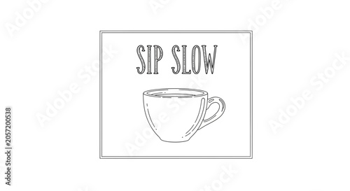 Sip Slow Coffee Cup Line Art Illustration