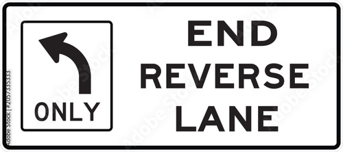 R3-9I End Reversible Lane Regulatory Sign White Background with Black Legend