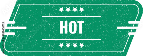 Photos A green grunge sticker displaying the word hot with four stars for a catchy labe