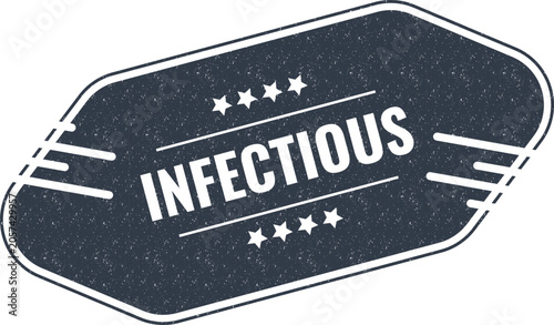 Fotografie A warning sign featuring the word infectious written in bold letters on a dark t