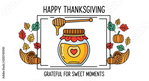 Happy Thanksgiving Honey Jar Cornucopia Autumn Leaves Pumpkins Festive Greeting