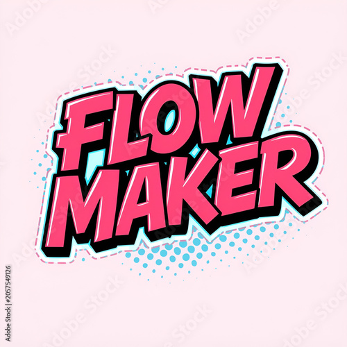 Retro comic book style text 'Flow Maker' with a pop art aesthetic.